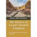 The History of Israel's Divided Kingdom: From Solomon to the Assyrian Conquest