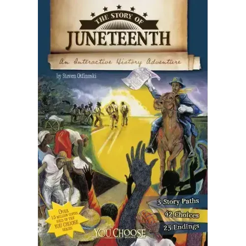 The Story of Juneteenth: An Interactive History Adventure