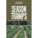 Season Tramps: Two Steps Away from Slavery