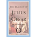 The Tragedy of Julius Caesar: Shakespeare's tragedy with First Folio text