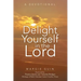Delight Yourself in the Lord: A Devotional
