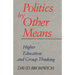 Politics by Other Means: Higher Education and Group Thinking
