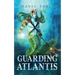 Guarding Atlantis