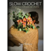 Slow Crochet