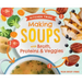 Making Soups with Broth, Proteins & Veggies