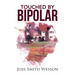 Touched by Bipolar