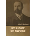 By Right of Sword