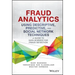 Fraud Analytics Using Descriptive, Predictive, and Social Network Techniques: A Guide to Data Science for Fraud Detection