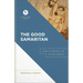 The Good Samaritan: Luke 10 for the Life of the Church