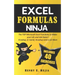 Excel Formulas Ninja: The Top Microsoft Excel Functions to Make your Life and Job Easier! Vlookup, If, SumIf, Xlookup and a lot more
