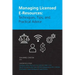Managing Licensed E-Resources: Techniques, Tips, and Practical Advice