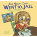 The Night Dad Went to Jail: What to Expect When Someone You Love Goes to Jail