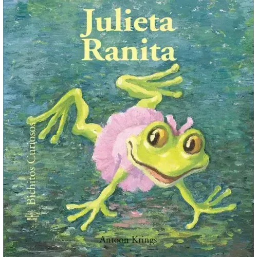 Julieta Ranita = Juliet Little Frog