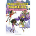 The Magnificent Makers #6: Storm Chasers