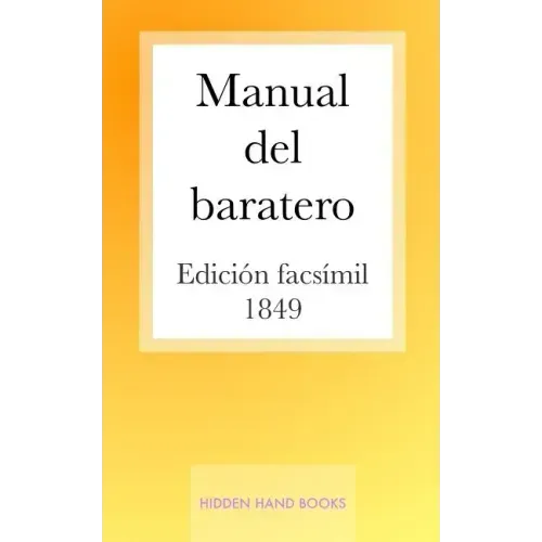 Manual del Baratero: Arte De Manejar La Navaja