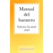Manual del Baratero: Arte De Manejar La Navaja