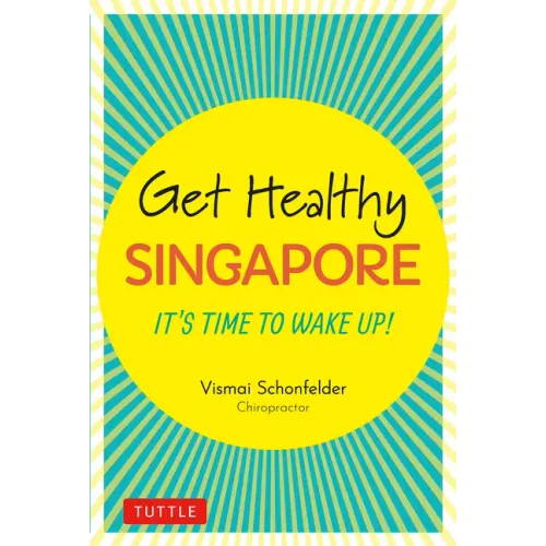 Get Healthy Singapore: It's Time to Wake Up!