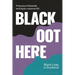 Black Oot Here: Black Lives in Scotland