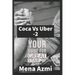 Coca Vs Uber: (part 2 ): Your Guide For Great start-up