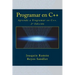 Programar en C++: Aprende a Programar en C++. 2a Edición