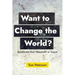 Want to Change the World?: Accelerate Your Nonprofit or Cause