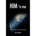 Him 'n Me