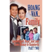 Hoang Van...Family, Commitment, Hope and Love from Dismay to Happiness