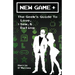 New Game +: The Geek's Guide to Love, Sex, & Dating