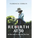 Rebirth at 50: In the end, it was not The End