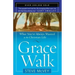 Grace Walk: What You've Always Wanted in the Christian Life