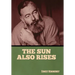 The Sun Also Rises