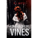 For the Love of Vines