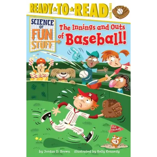 The Innings and Outs of Baseball: Ready-To-Read Level 3