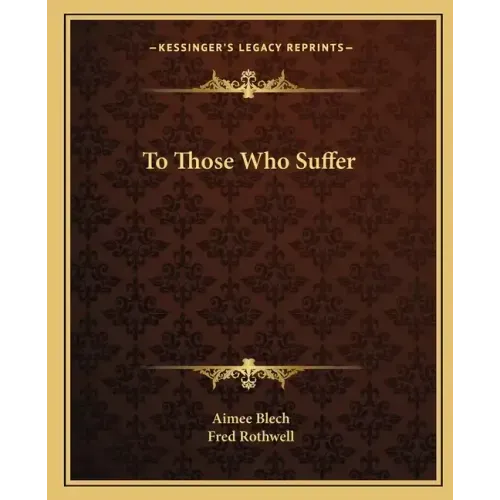 To Those Who Suffer