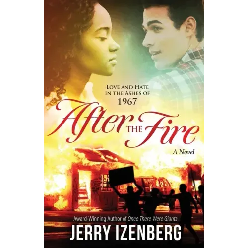 After the Fire: Love and Hate in the Ashes of 1967