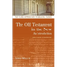 The Old Testament in the New: Second Edition: Revised and Expanded