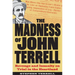 The Madness of John Terrell: Revenge and Insanity on Trial in the Heartland
