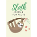Sloth Jokes & Fun Facts: Funny Jokes for Kids