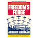 Freedom's Forge: How American Business Produced Victory in World War II