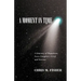 A Moment in Time: A Journey of Happiness, Love, Laughter, Grief, and Sorrow