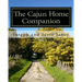 The Cajun Home Companion: Learn to Speak Cajun French And Other Essentials Every Cajun Should Know