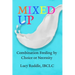 Mixed Up: Combination Feeding by Choice or Necessity