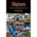 Shiptown: Between Rural and Urban North India