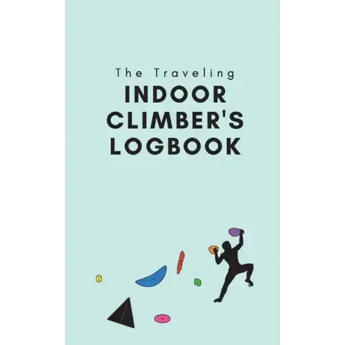 The Traveling Indoor Climber's Logbook