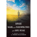 Romans Walking in the Transforming Power of the Gospel Message: A Bible Study