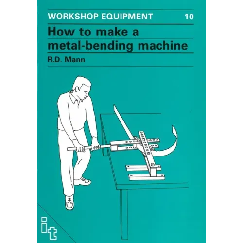 How to Make a Metal-Bending Machine