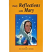 Daily Reflections with Mary: 31 Prayerful Marian Reflections and Many Popular Marian Prayers