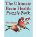 The Ultimate Brain Health Puzzle Book for Adults: word search, sudoku hard, crossword, Kakuro, and mazes 8,5"x11" 105 page