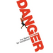Danger: Our Quest for Excitement
