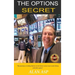 The Options Secret